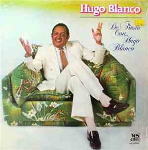 Hugo Blanco - De Fiesta Con Hugo Blanco