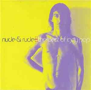 Iggy Pop - Nude & Rude: The Best Of Iggy Pop