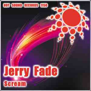 Jerry Fade - Scream