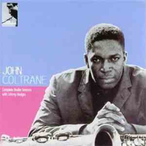 John Coltrane - Complete Studio Sessions With Johnny Hodges