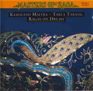 Kamalesh Maitra - Masters Of Raga - Ragas On Drums