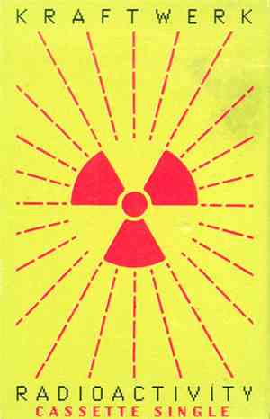 Kraftwerk - Radioactivity
