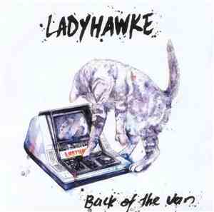 Ladyhawke - Back Of The Van