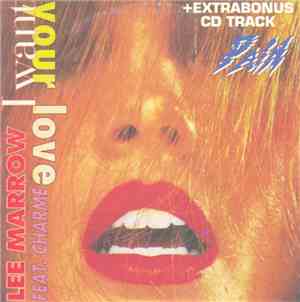 Lee Marrow Feat. Charme - I Want Your Love