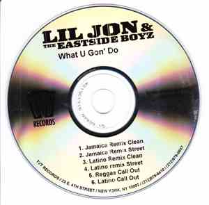 Lil Jon & The East Side Boyz - What U Gon' Do