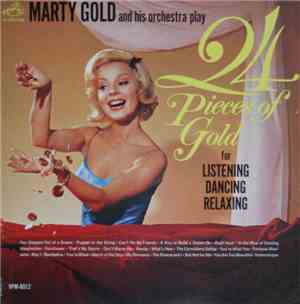 Marty Gold And His Orchestra - 24 Pieces Of Gold