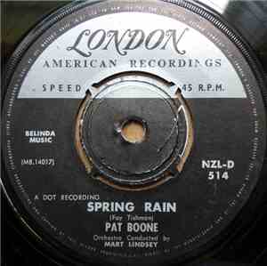 Pat Boone - Spring Rain / Walking The Floor Over You