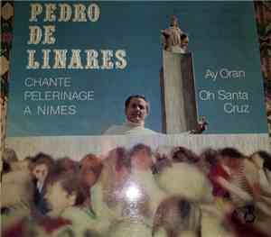Pedro De Linares - Chante pèlerinage à Nimes