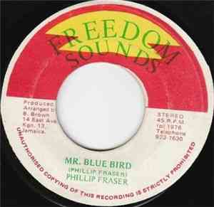 Phillip Fraser - Mr. Blue Bird