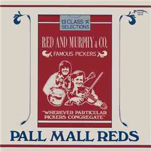 Red And Murphy & Co. - Pall Mall Reds
