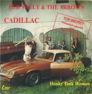 Red Willy & The Arrows - Cadillac / Honky Tonk Woman