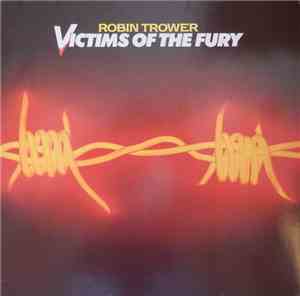 Robin Trower - Victims Of The Fury