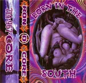 Ron D Core - Born In The South