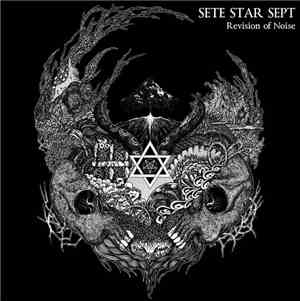 Sete Star Sept - Revision Of Noise