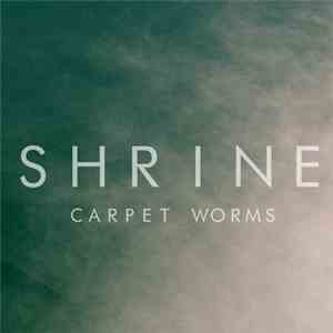 Shrine  - Carpet Worms