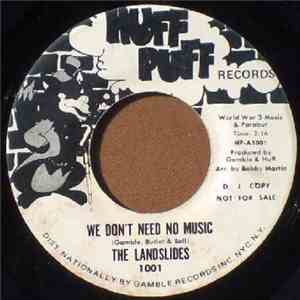 The Landslides - We Don't Need No Music / Music Please Music