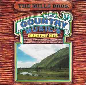 The Mills Bros. - The Mills Bros. And Country Music's Greatest Hits