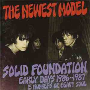 The Newest Model - Solid Foundation: Early Days 1986-1987 15 Numbers Of Hea ...