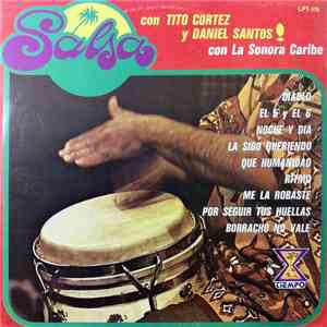 Tito Cortez Y Daniel Santos Con La Sonora Caribe - Salsa