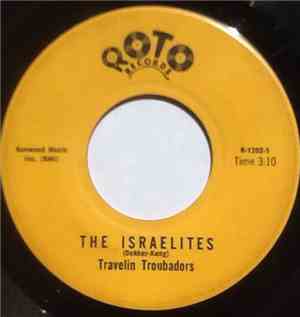 Travelin Troubadors - The Israelites