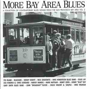 Various - More Bay Area Blues - A Collection Of Contemporary Blues Songs Fr ...