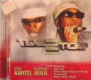 Vybz Kartel / Elephant Man - Toe 2 Toe Vol. VI