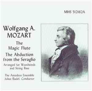 Wolfgang A. Mozart / Julius Rudel, The Amadeus Ensemble - The Magic Flute / ...