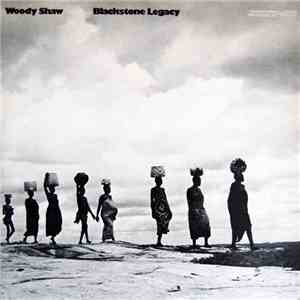 Woody Shaw - Blackstone Legacy