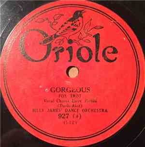 Billy James' Dance Orchestra  /  Dixie Jazz Band - Gorgeous / Some Of These ...