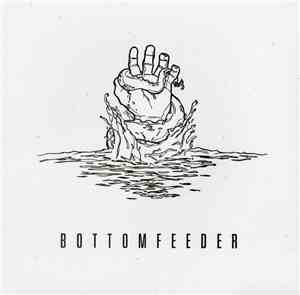 Bottomfeeder  - Bottomfeeder
