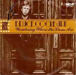Bruce Cockburn - Wondering Where The Lions Are