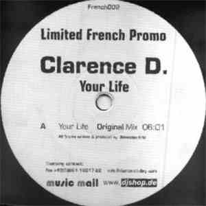 Clarence D. - Your Life / Forever