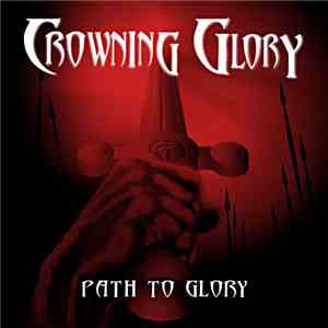 Crowning Glory - Path To Glory