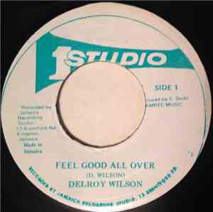 Delroy Wilson / Authur Robinson - Feel Good All Over / Moments