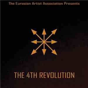 Eurasian Artists Association (EAA) - The EAA (Eurasian Artists Association) presents: The 4TH Revolution