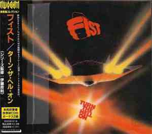 Fist  - Turn The Hell On