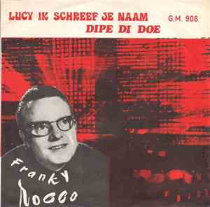 Franky Rocco - Dipe Di Doe / Lucy Ik Schreef Je Naam