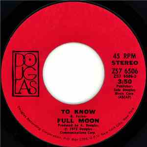 Full Moon  - To Know / The Heavy Scuffle's On