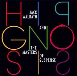 Jack Walrath And The Masters Of Suspense - Hipgnosis