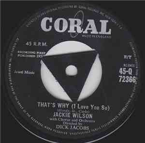 Jackie Wilson - That's Why (I Love You So) / Love Is All