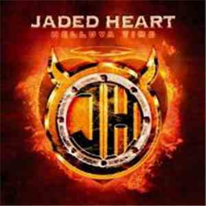 Jaded Heart - Helluva Time
