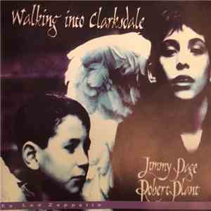 Jimmy Page & Robert Plant - Walking Into Clarksdale