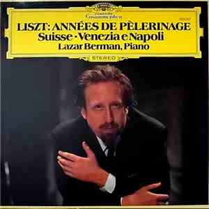 Lazar Berman, Liszt - Années De Pèlerinage 