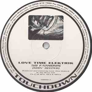 Love Time Elektrik - 50 Fathoms