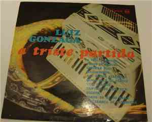 Luiz Gonzaga - A Triste Partida