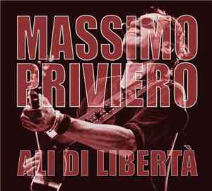 Massimo Priviero - Ali Dilibertà