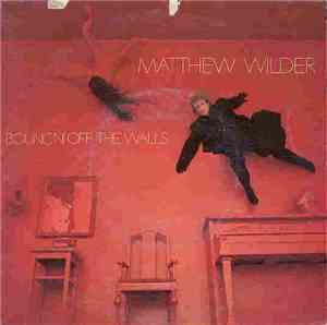 Matthew Wilder - Bouncin' Off The Walls