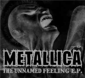 Metallica - The Unnamed Feeling E.P.