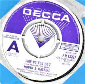 Mouth & MacNeal - How Do You Do