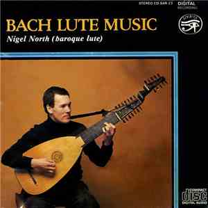 Nigel North - Bach Lute Music